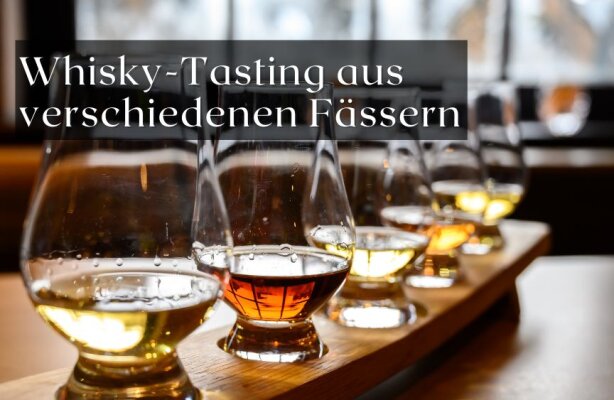 Whisky-Tasting aus verschiedenen Fässern – so schmecken Unterschiede - Whisky-Tasting nach Fassreifung – so unterscheiden sich Aromen und Geschmack
