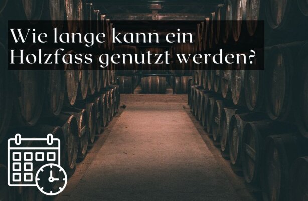 Wie lange kann ein Holzfass sinnvoll genutzt werden? - Wie lange ist ein Holzfass nutzbar? Lebensdauer &amp; Wiederverwendung erklärt