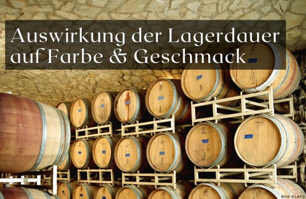 Wie sich die Lagerdauer eines Fasses auf Farbe und Geschmack auswirkt - Lagerdauer im Holzfass – Einfluss auf Farbe und Geschmack